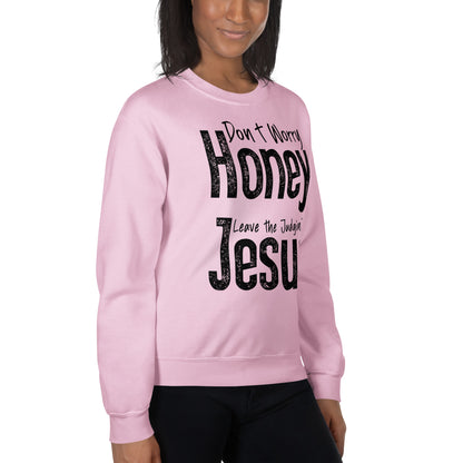 Don't Worry Honey Leave the Judgin' to Jesus Sweatshirt - Color: Red