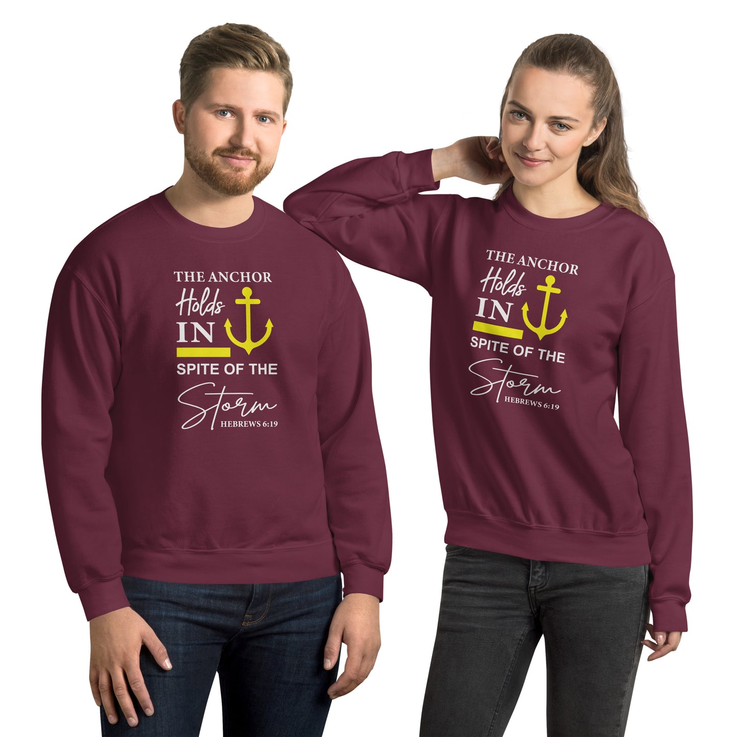 The Anchor Holds in Spite of the Storm (Hebrews 6:19) Sweatshirt Color: Maroon