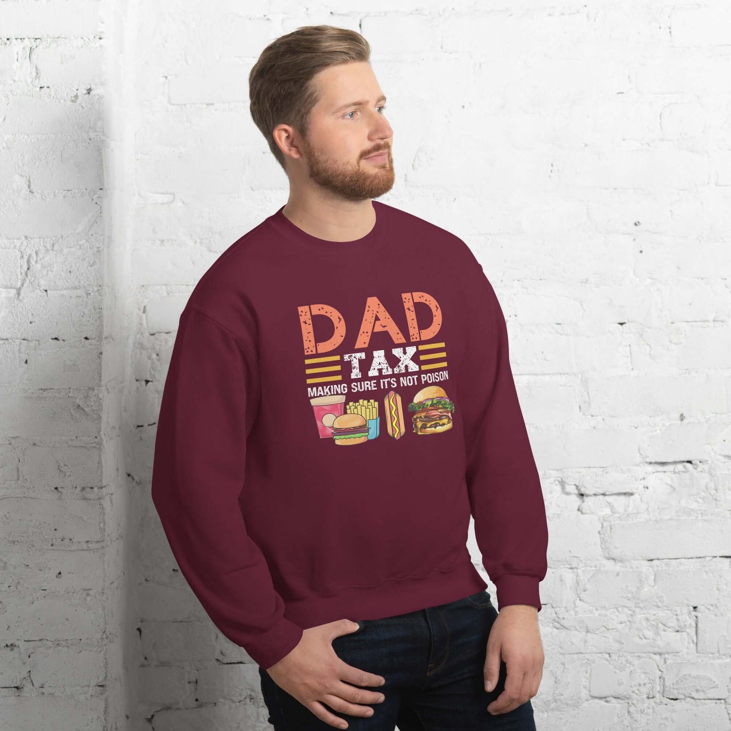 Dad Tax (Making Sure It's Not Poison) Sweatshirt - Color: Black