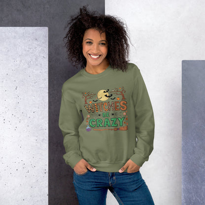 Witches Be Crazy Sweatshirt (Halloween Witch) Color: Black