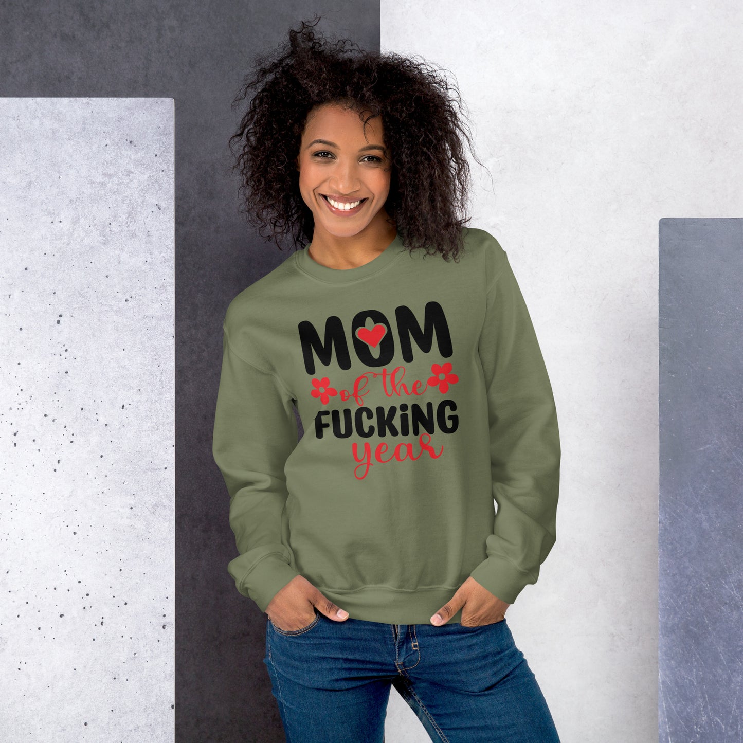 Mom of the Fucking Year Sweatshirt - Color: Military Green - Sweatshirt Gildan 18000