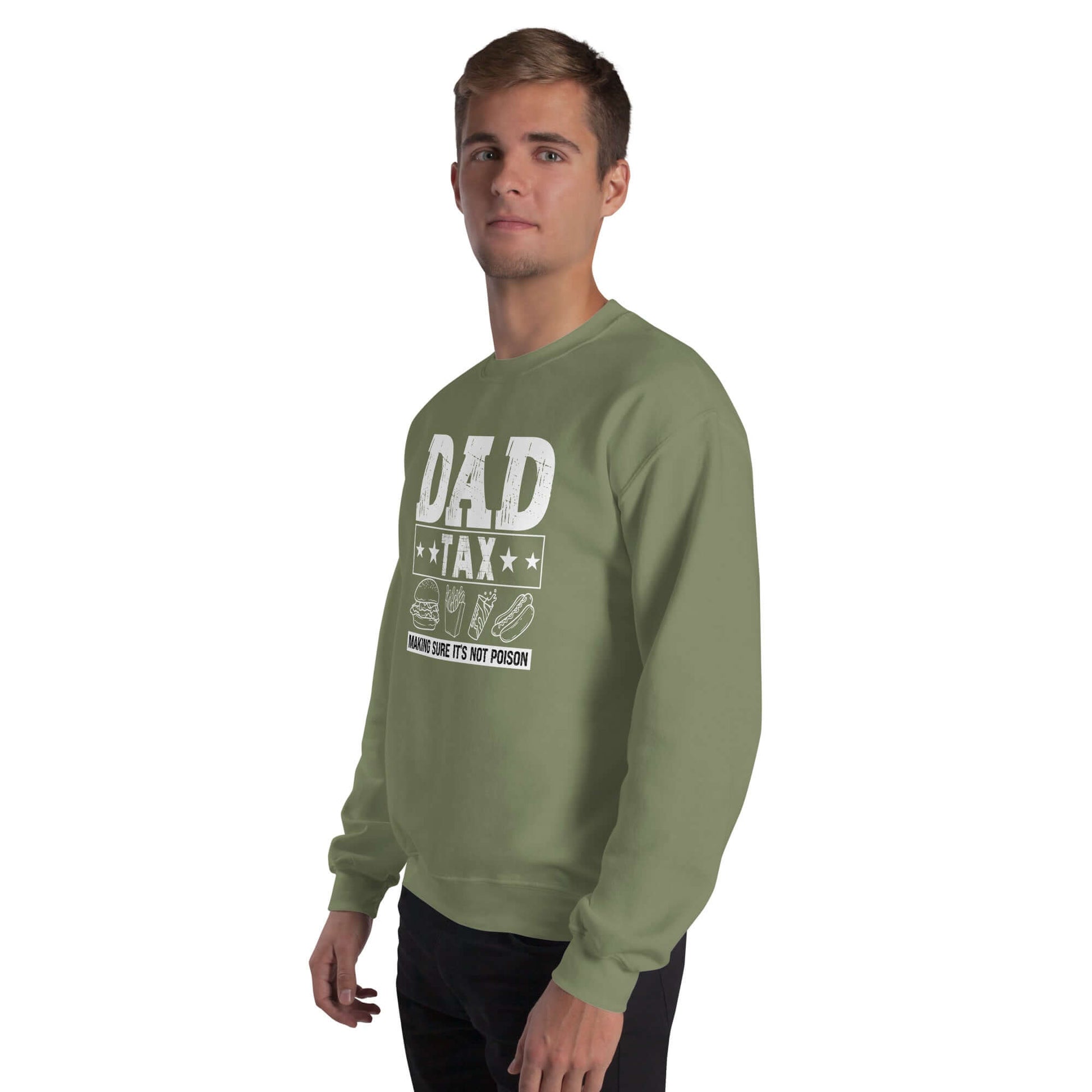 Dad Tax - Making Sure it's Not Poison Sweatshirt - Color: Black