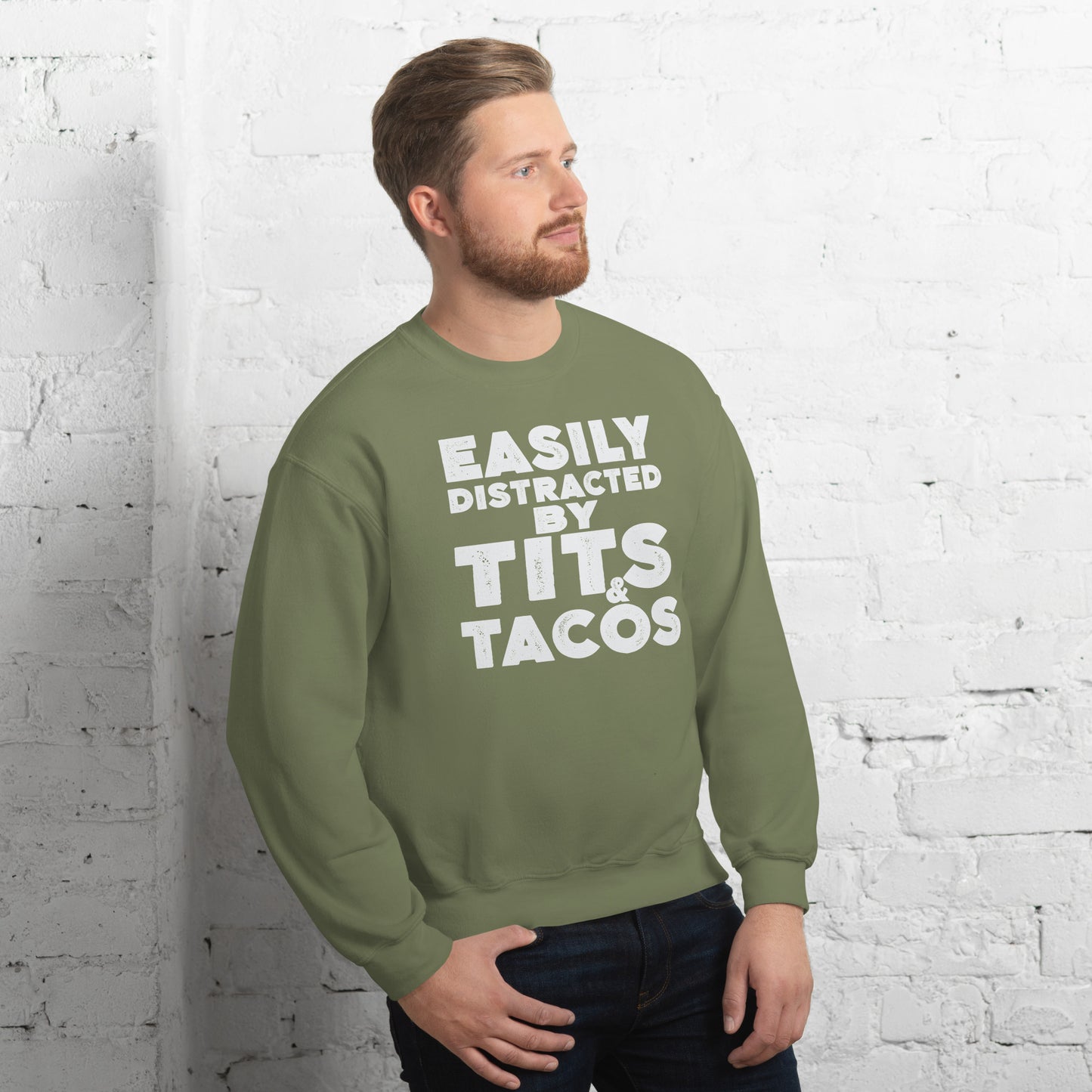 Easily Distracted by Tits and Tacos Sweatshirt