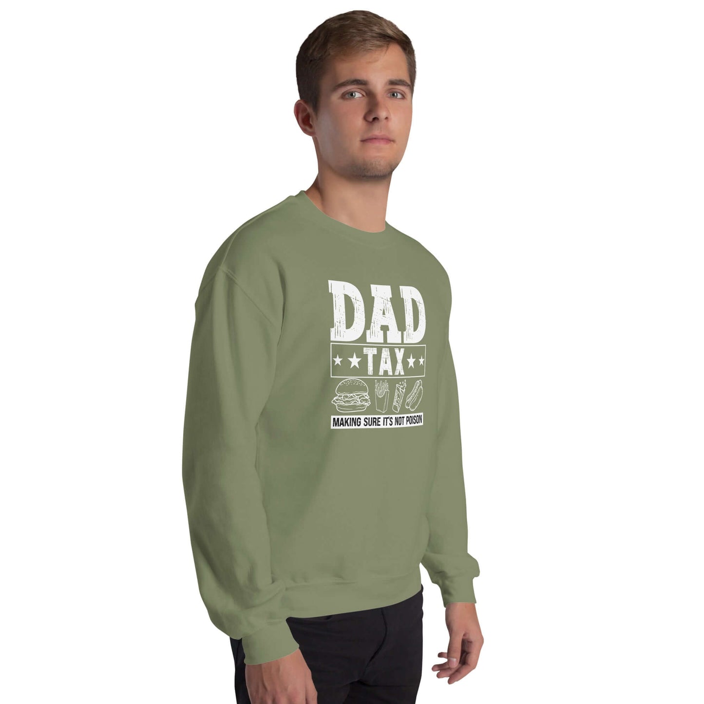 Dad Tax - Making Sure it's Not Poison Sweatshirt - Color: Black