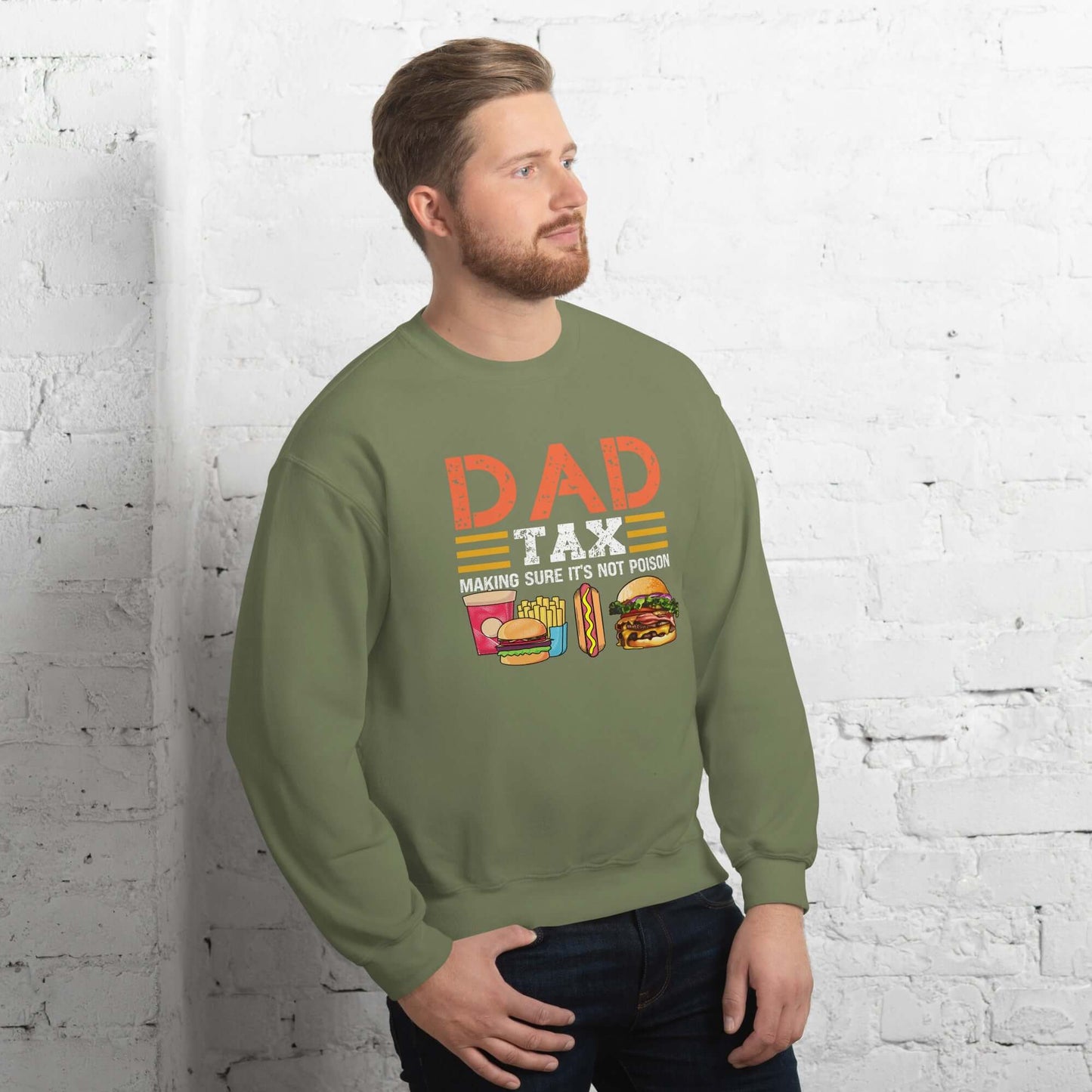 Dad Tax (Making Sure It's Not Poison) Sweatshirt - Color: Black