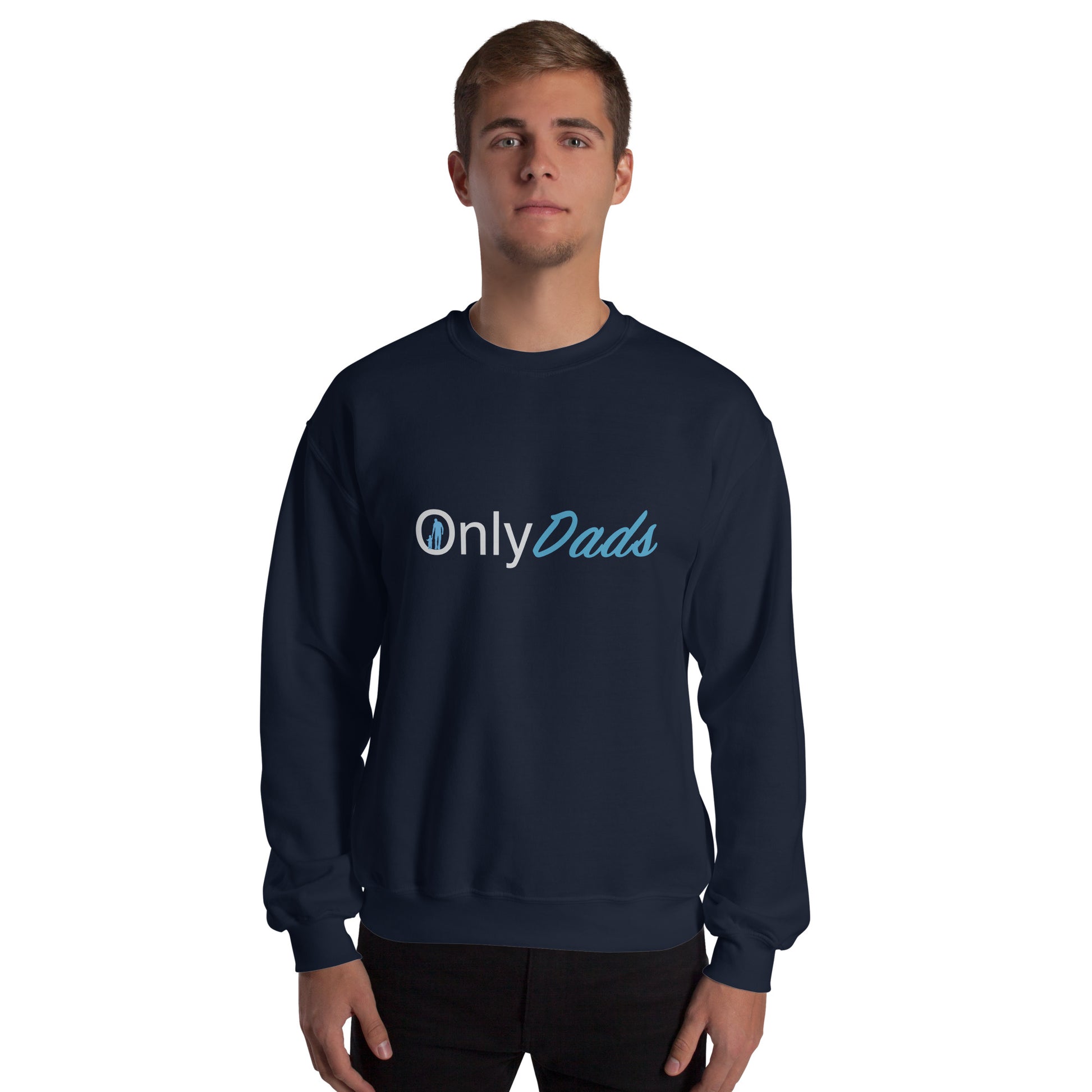 OnlyDads Sweatshirt (Only Dads Sweatshirt for Fathers) Color: Black