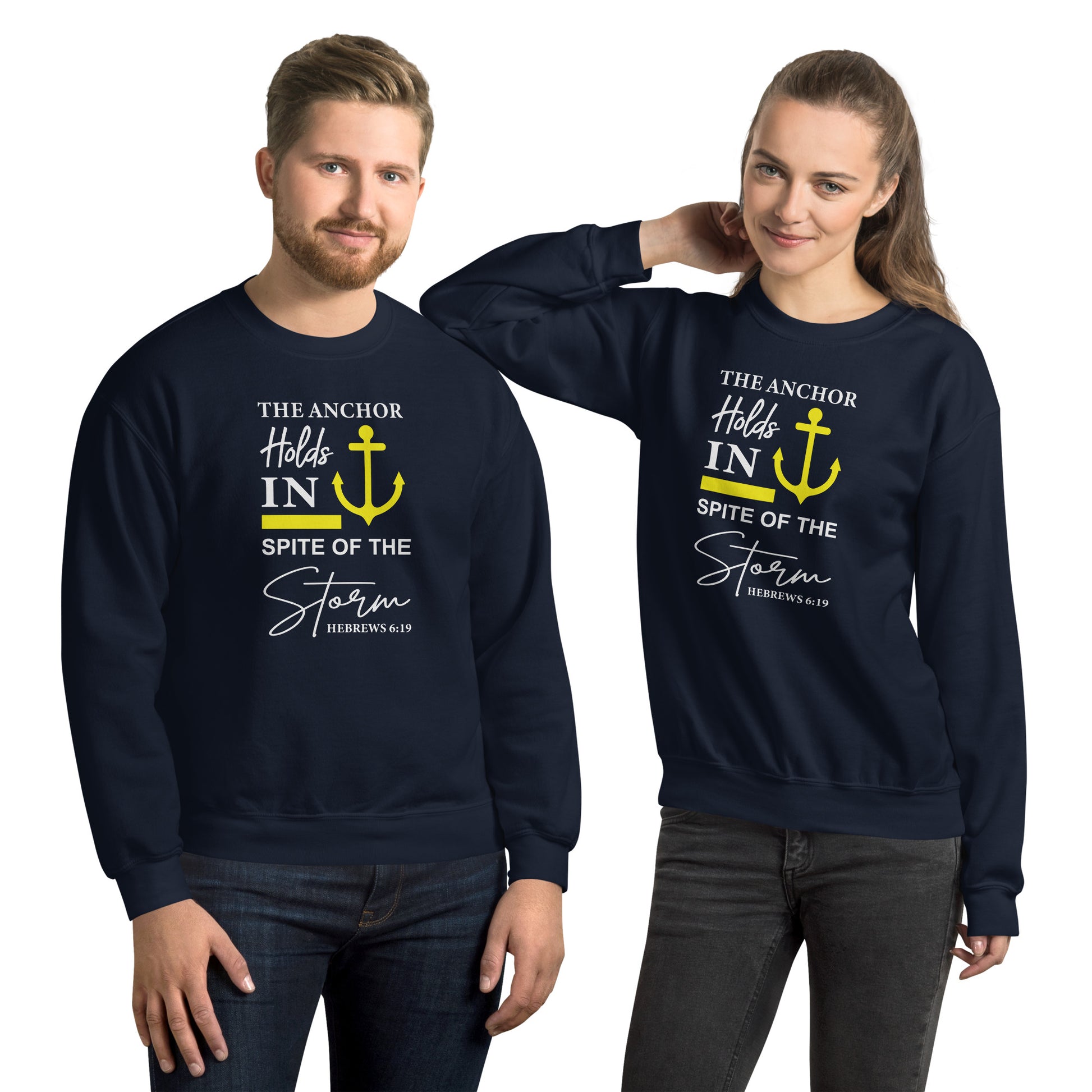 The Anchor Holds in Spite of the Storm (Hebrews 6:19) Sweatshirt Color: Navy