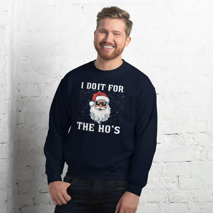 I Do It for the Ho's - Christmas Santa Sweatshirt - Color: Navy