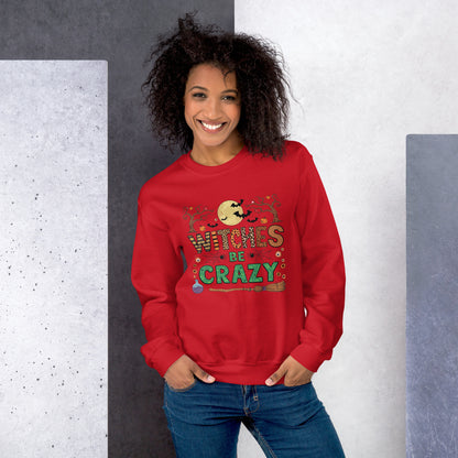 Witches Be Crazy Sweatshirt (Halloween Witch) Color: Black