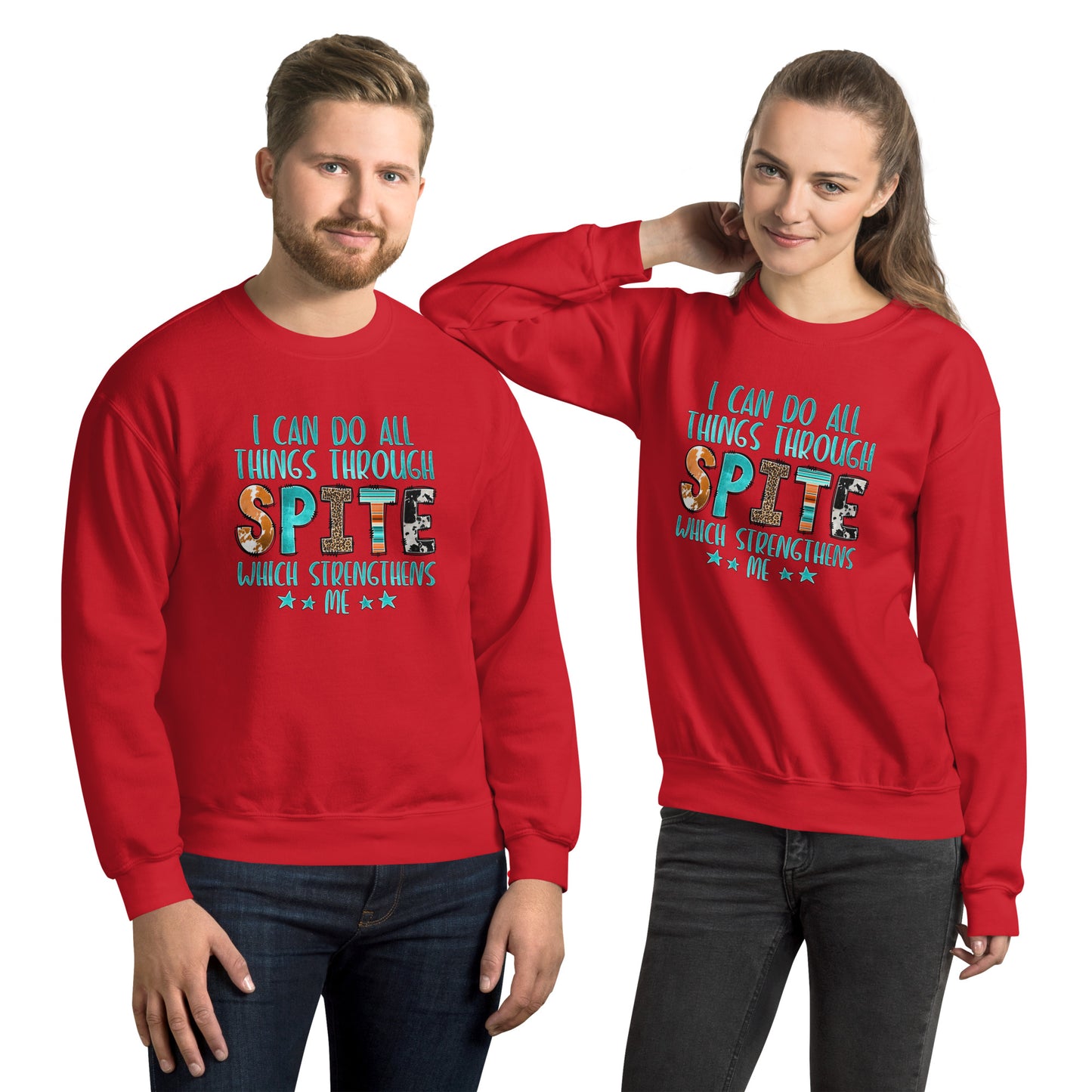 I Can Do All Things Through Spite Which Strengthens Me Sweatshirt - Color: Red