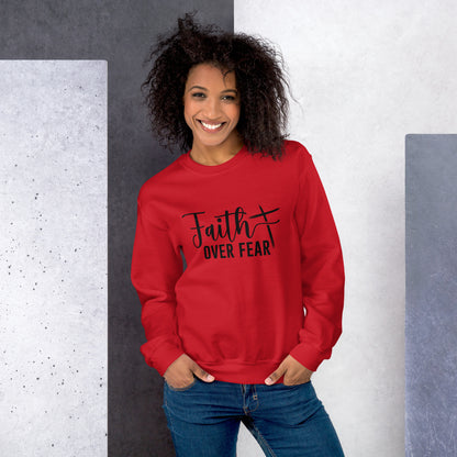 Faith Over Fear Sweatshirt (Strength through Faith)