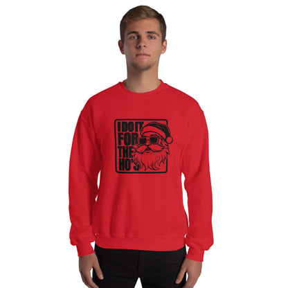 Funny Christmas Santa says I Do It for the Ho's Sweatshirt - Color: Red