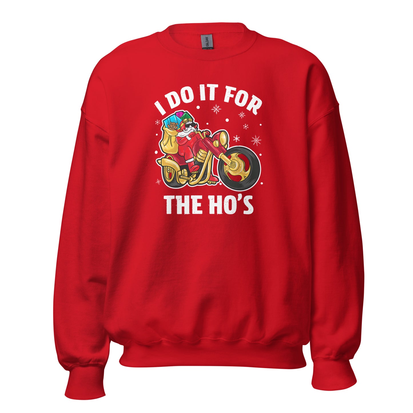 I Do It For The Ho's Sweatshirt - Christmas Biker Santa Riding Motorcycle - Color: Red