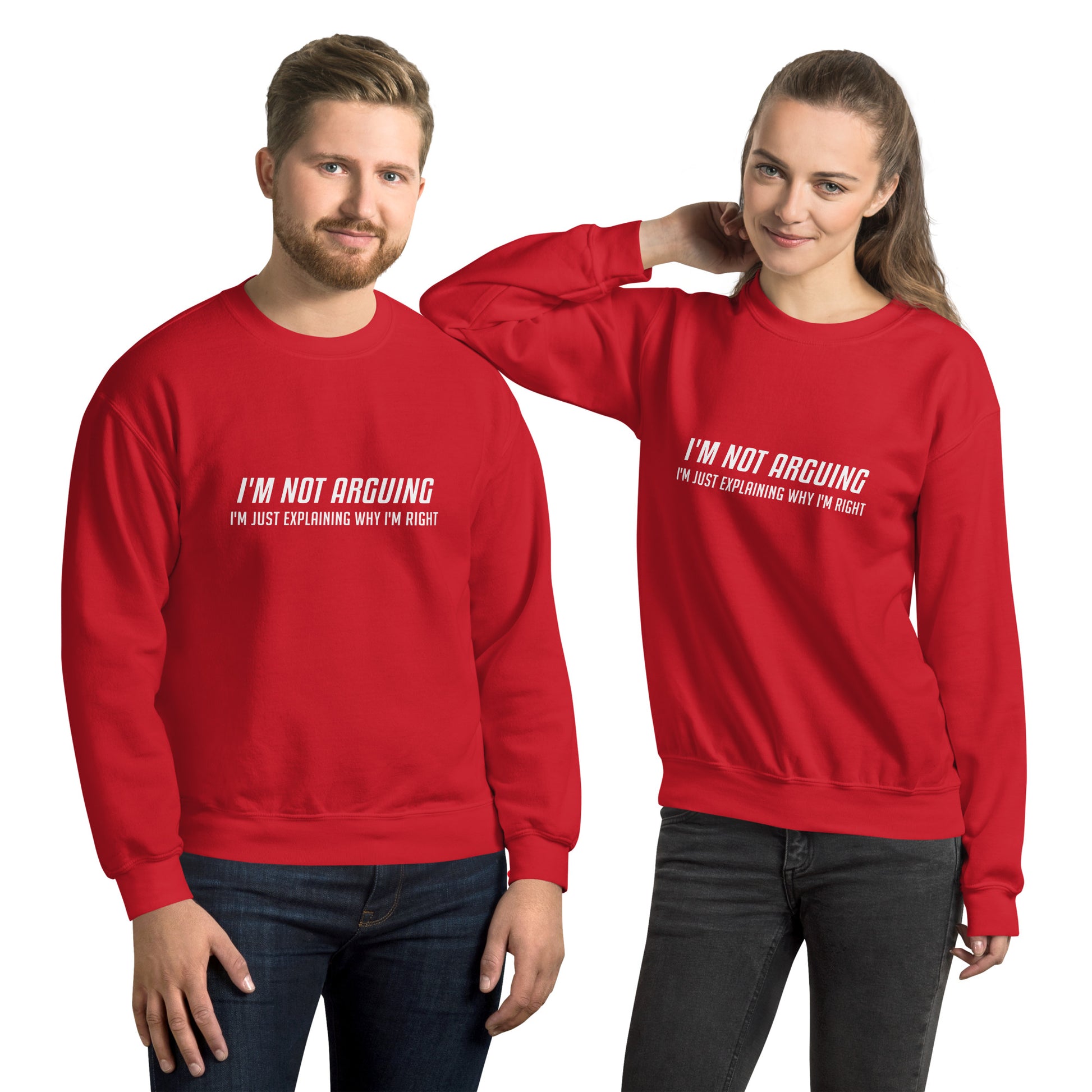 I'm Not Arguing I'm Just Explaining Why I'm Right Sweatshirt in White Letters - Color: Red