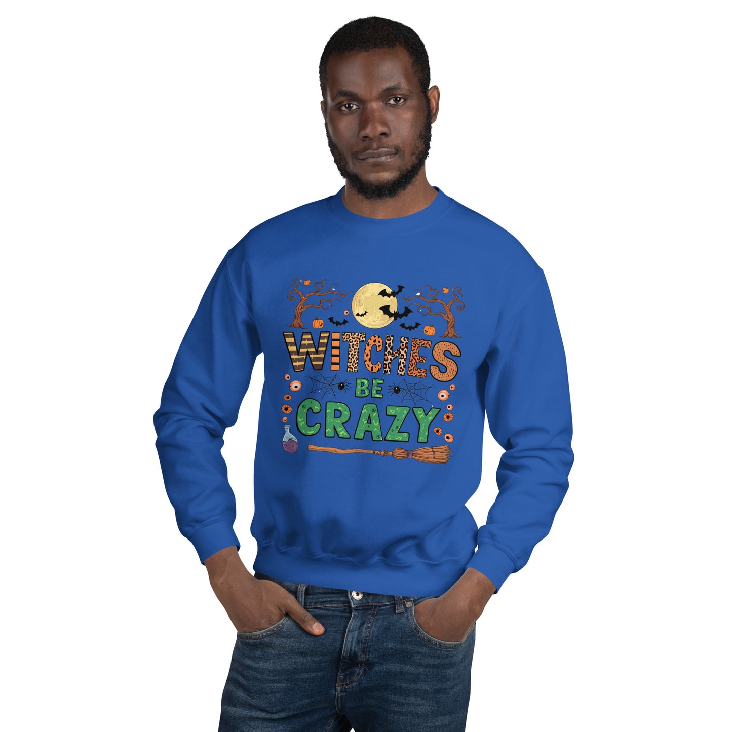 Witches Be Crazy Sweatshirt (Halloween Witch) Color: Black