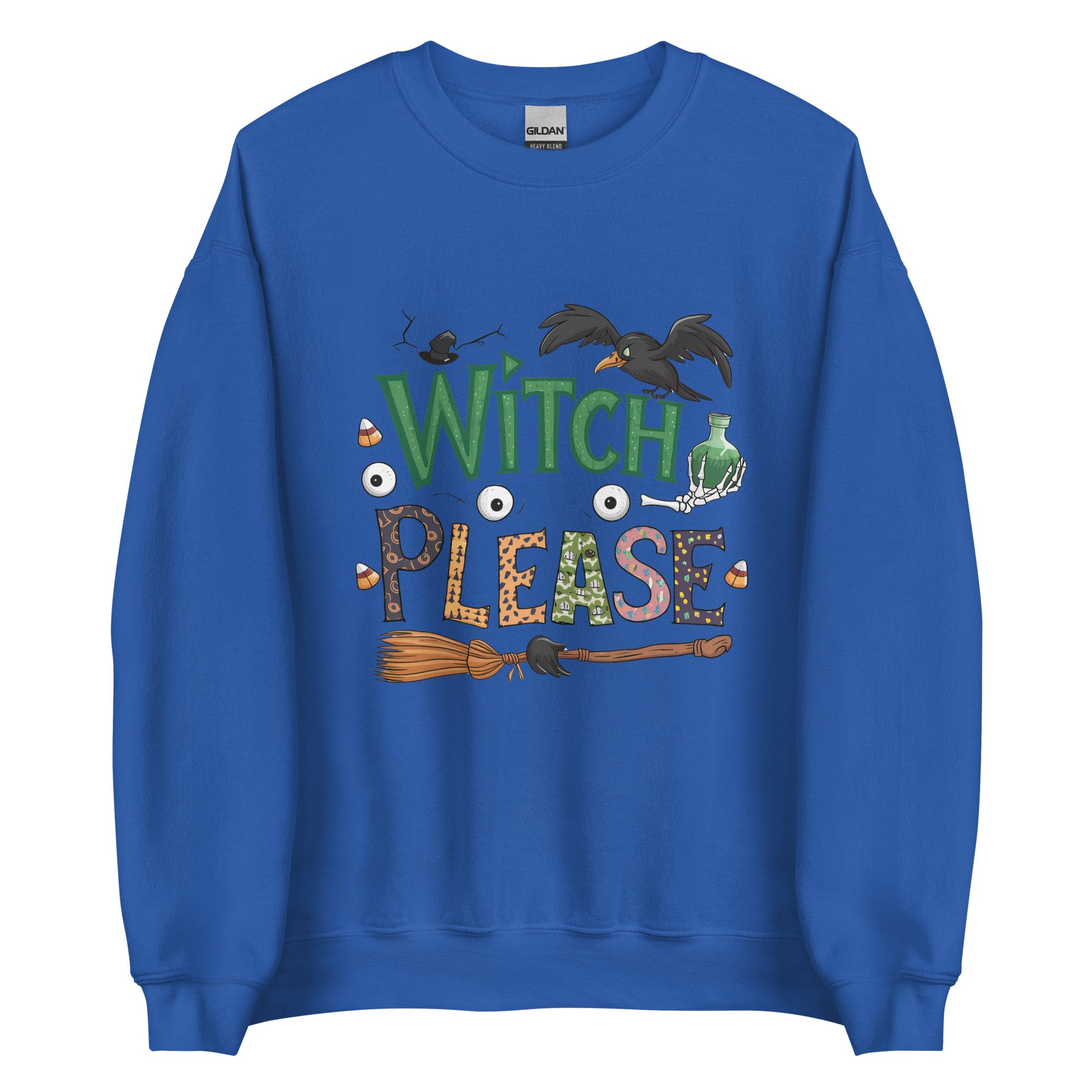 Witch Please Sweatshirt (Halloween Witch) Color: Royal