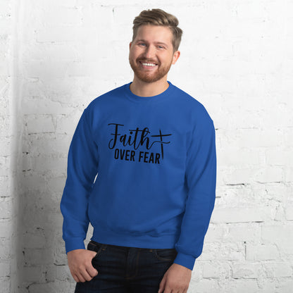 Faith Over Fear Sweatshirt (Strength through Faith)