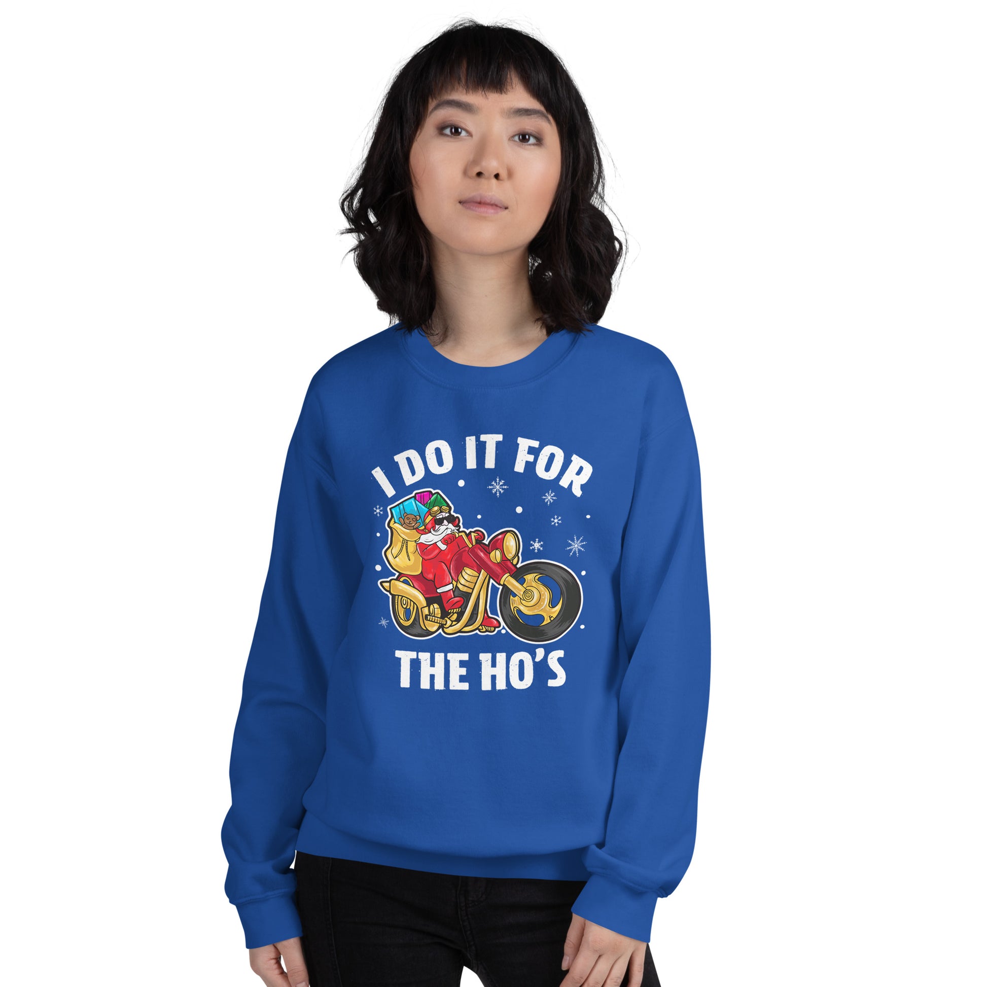 I Do It For The Ho's Sweatshirt - Christmas Biker Santa Riding Motorcycle - Color: Black