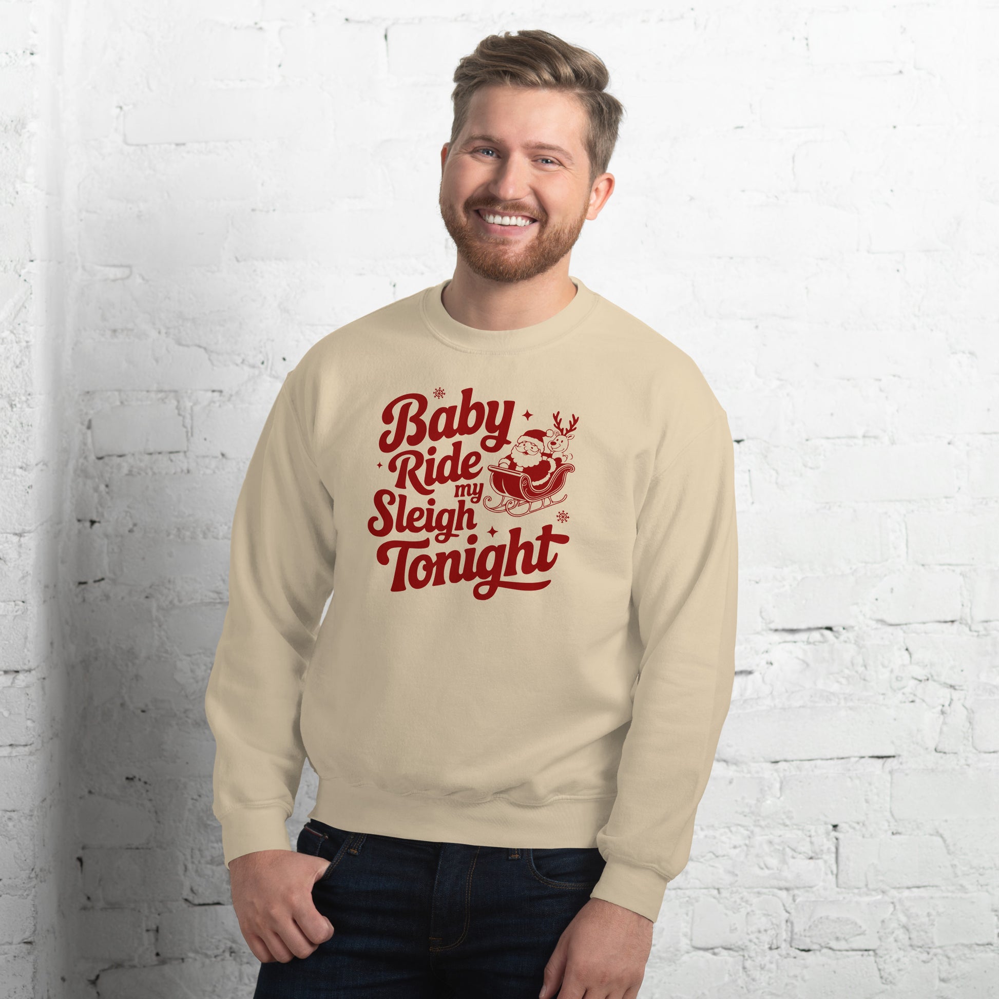 Baby Ride My Sleigh Tonight (Naughty Santa) Sweatshirt - Color: Sand