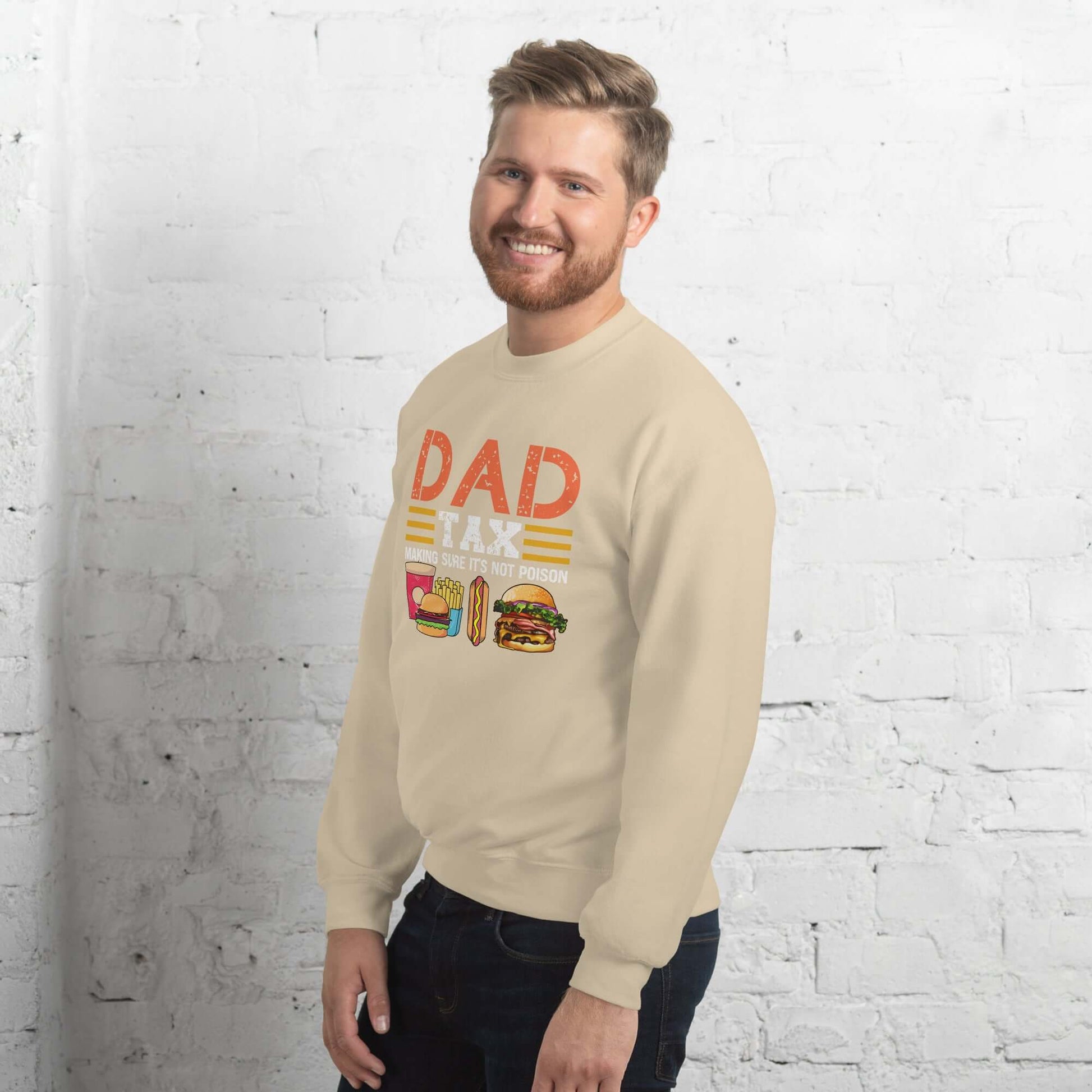 Dad Tax (Making Sure It's Not Poison) Sweatshirt - Color: Black