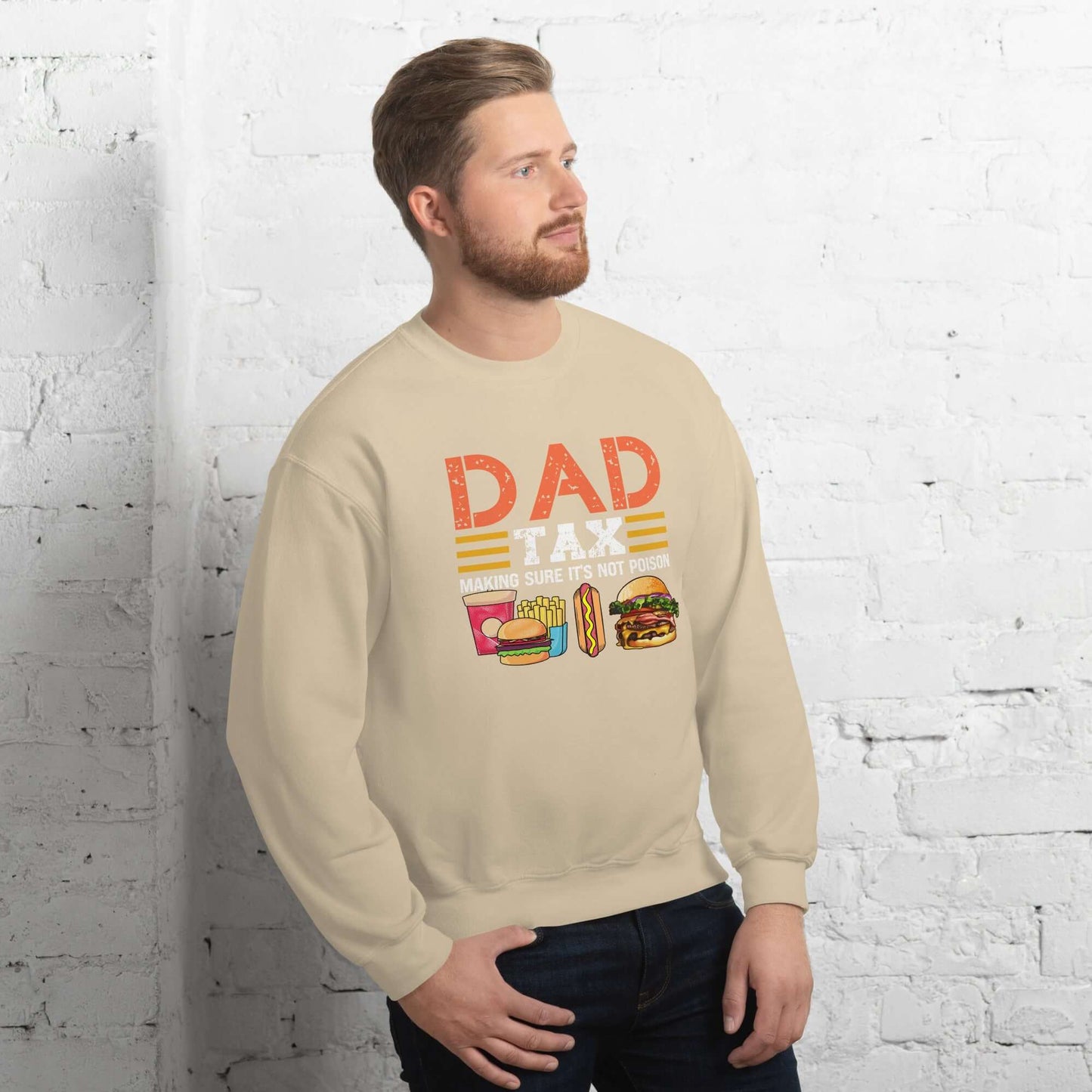 Dad Tax (Making Sure It's Not Poison) Sweatshirt - Color: Black