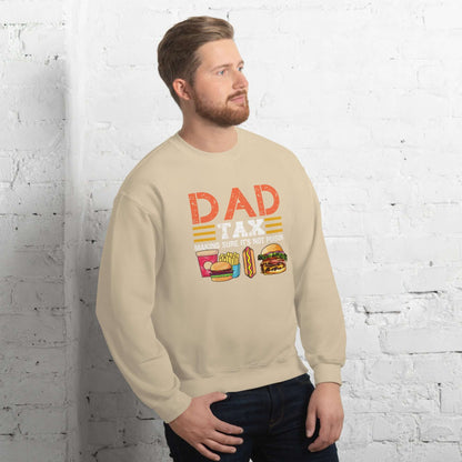 Dad Tax (Making Sure It's Not Poison) Sweatshirt - Color: Black