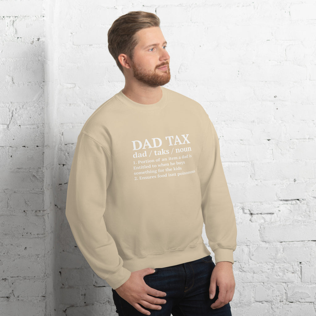 Dad Tax (Definition) Sweatshirt Color: Black