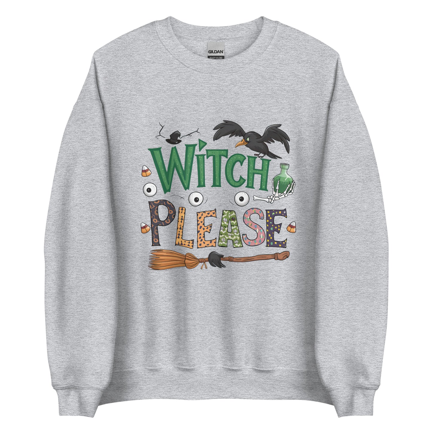 Witch Please Sweatshirt (Halloween Witch) Color: Sport Grey