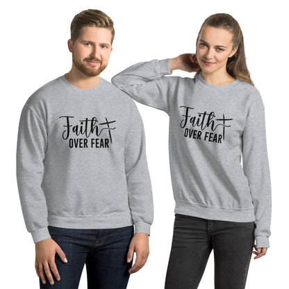 Faith Over Fear Sweatshirt (Strength through Faith)