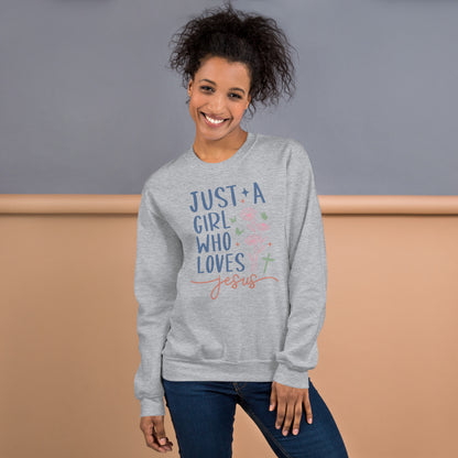 Just A Girl Who Loves Jesus Sweatshirt - Color: Sport Grey