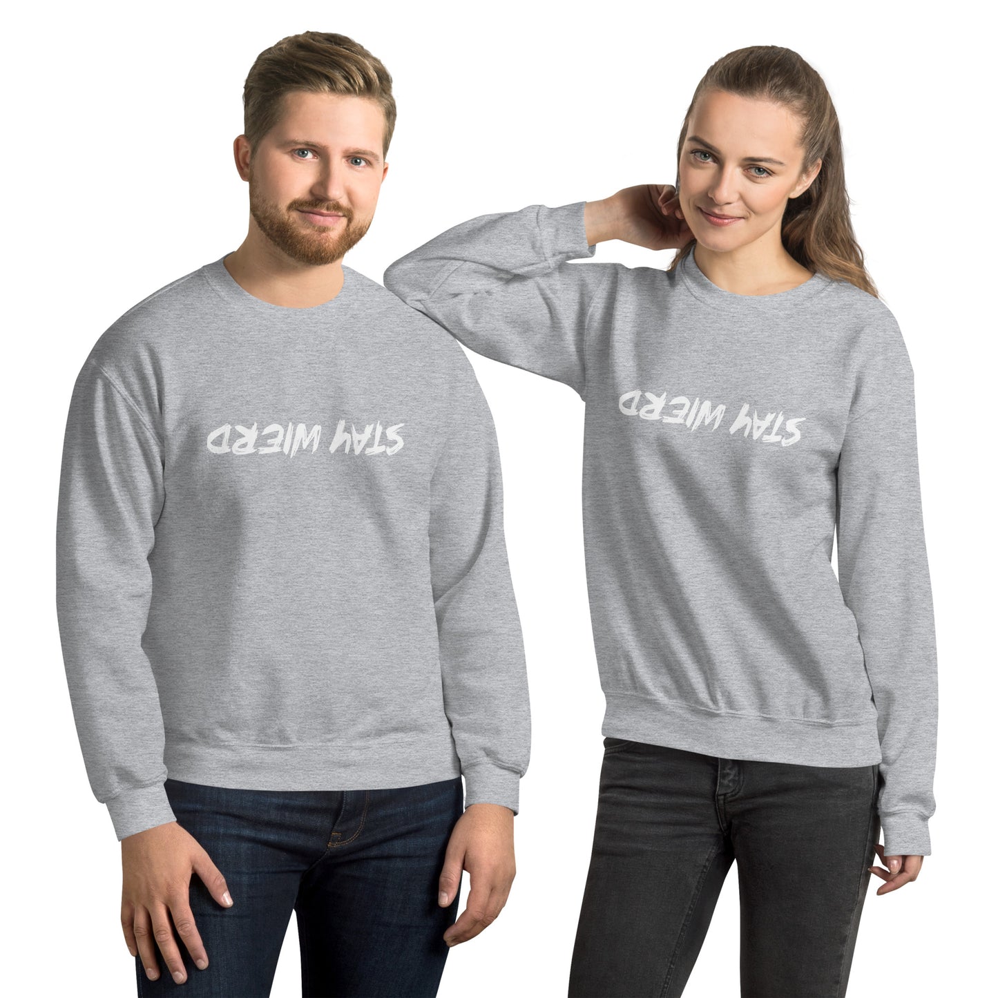 Stay Weird (Upside Down) Sweatshirt - Color: Sport Grey