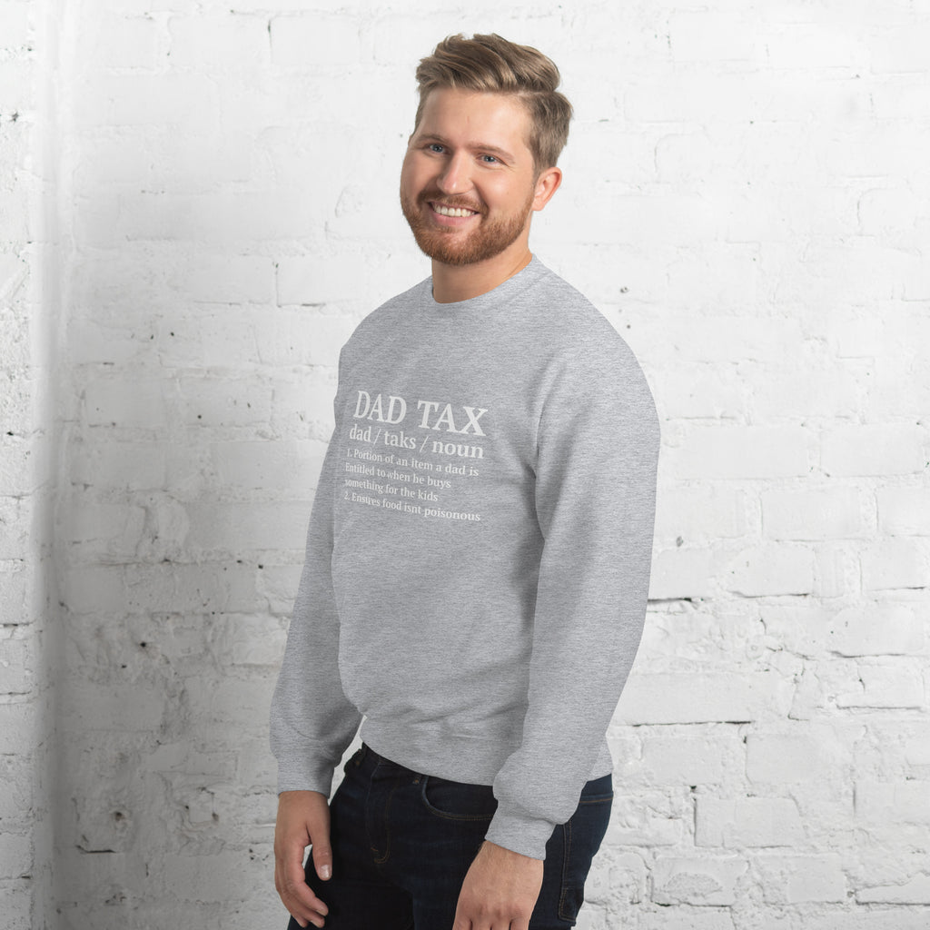 Dad Tax (Definition) Sweatshirt Color: Black
