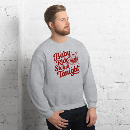 Baby Ride My Sleigh Tonight (Naughty Santa) Sweatshirt - Color: Irish Green