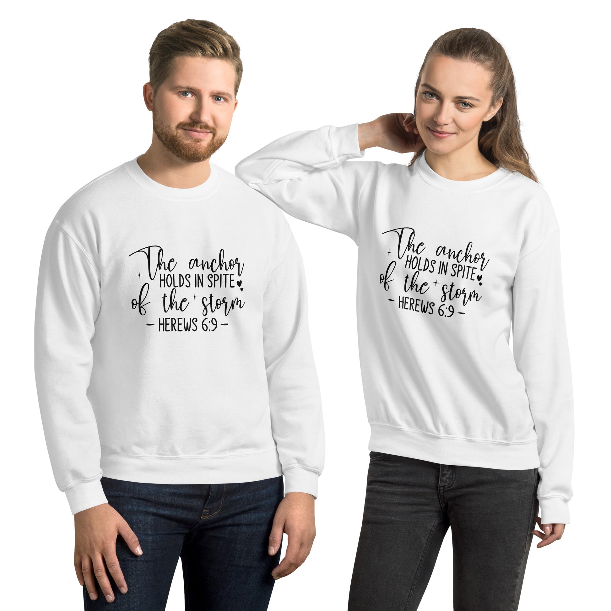 The Anchor Holds in Spit of the Storm (Hebrews 6:9) Sweatshirt Color: White