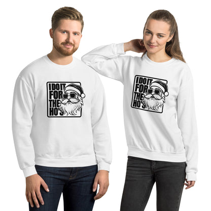 Funny Christmas Santa says I Do It for the Ho's Sweatshirt - Color: White