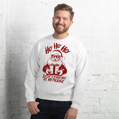 Ho Ho Ho Stop Staring At My Package (Funny Santa) Sweatshirt - Color: White