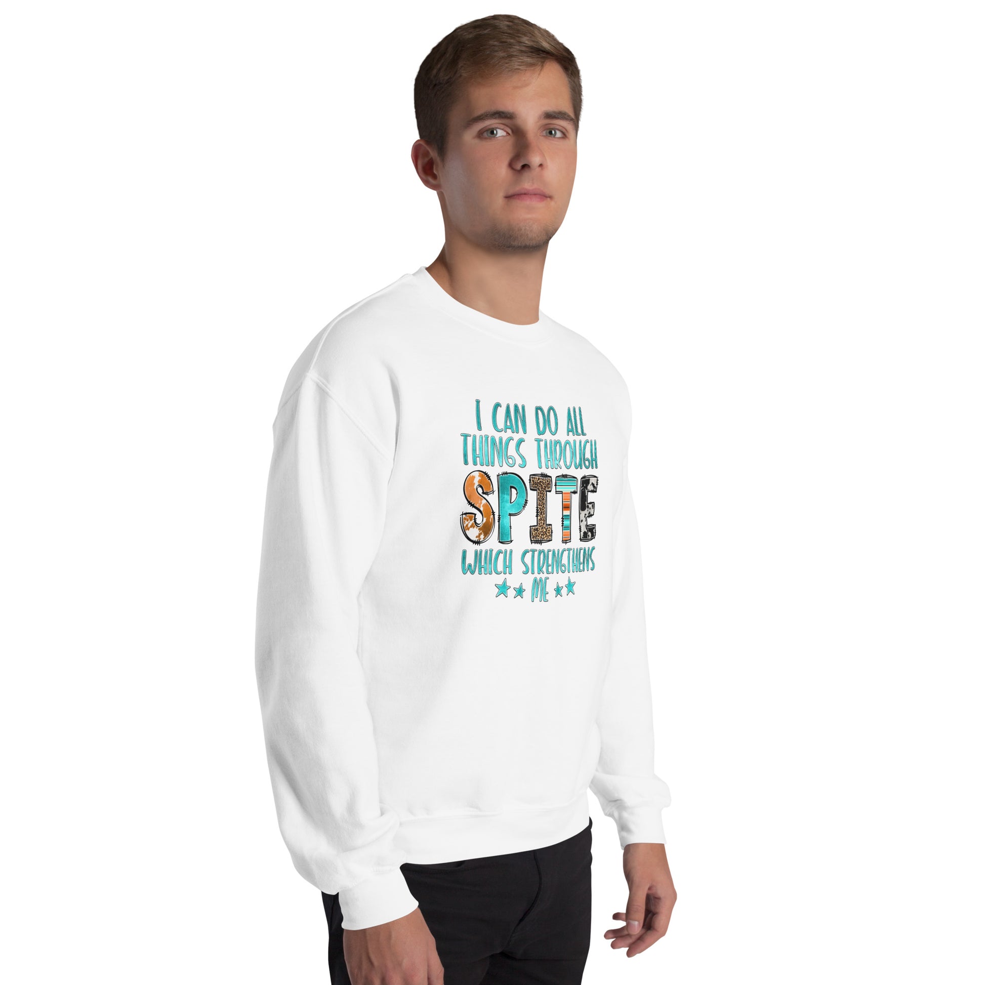 I Can Do All Things Through Spite Which Strengthens Me Sweatshirt - Color: Black