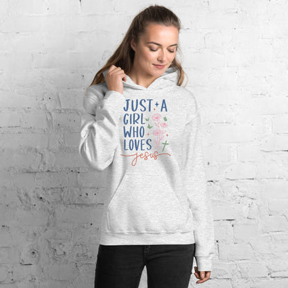 Just A Girl Who Loves Jesus Hoodie - Color: Ash