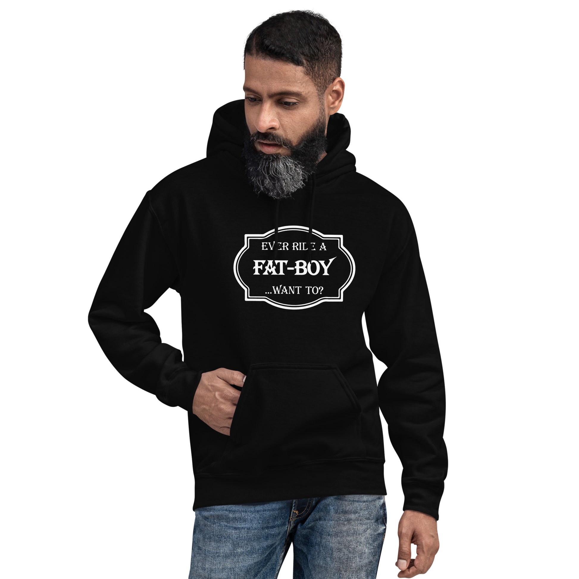 Ever Ride a Fat Boy... Want to? (Motorcycle) Hoodie - Color: Black