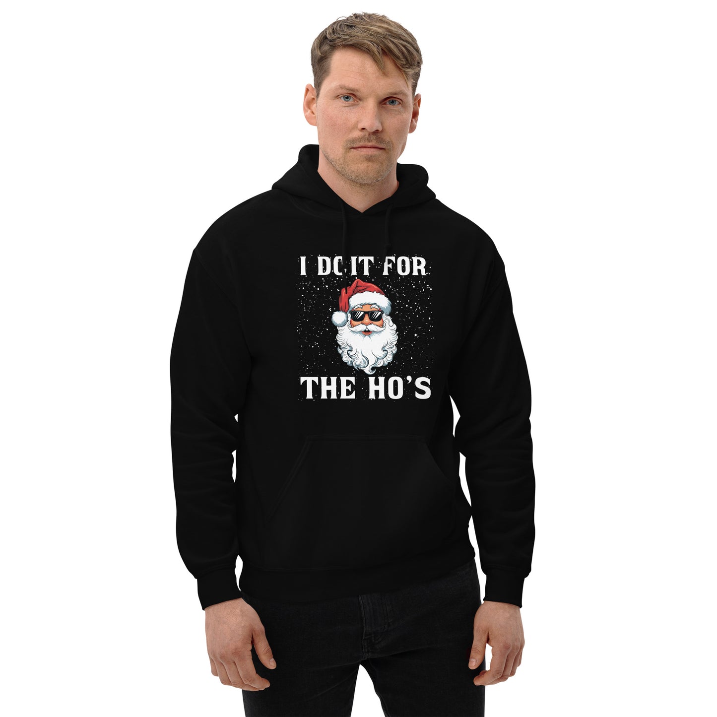 I Do It for the Ho's - Christmas Santa Hoodie - Color: Black