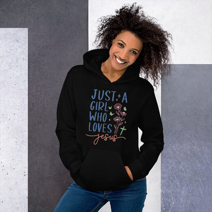 Just A Girl Who Loves Jesus Hoodie - Color: Black