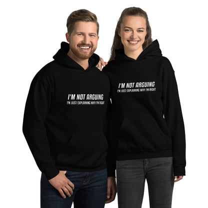 I'm Not Arguing I'm Just Explaining Why I'm Right Hoodie in White Letters - Color: Black