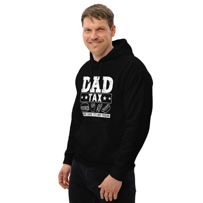 Dad Tax - Making Sure it's Not Poison Hoodie - Color: Black