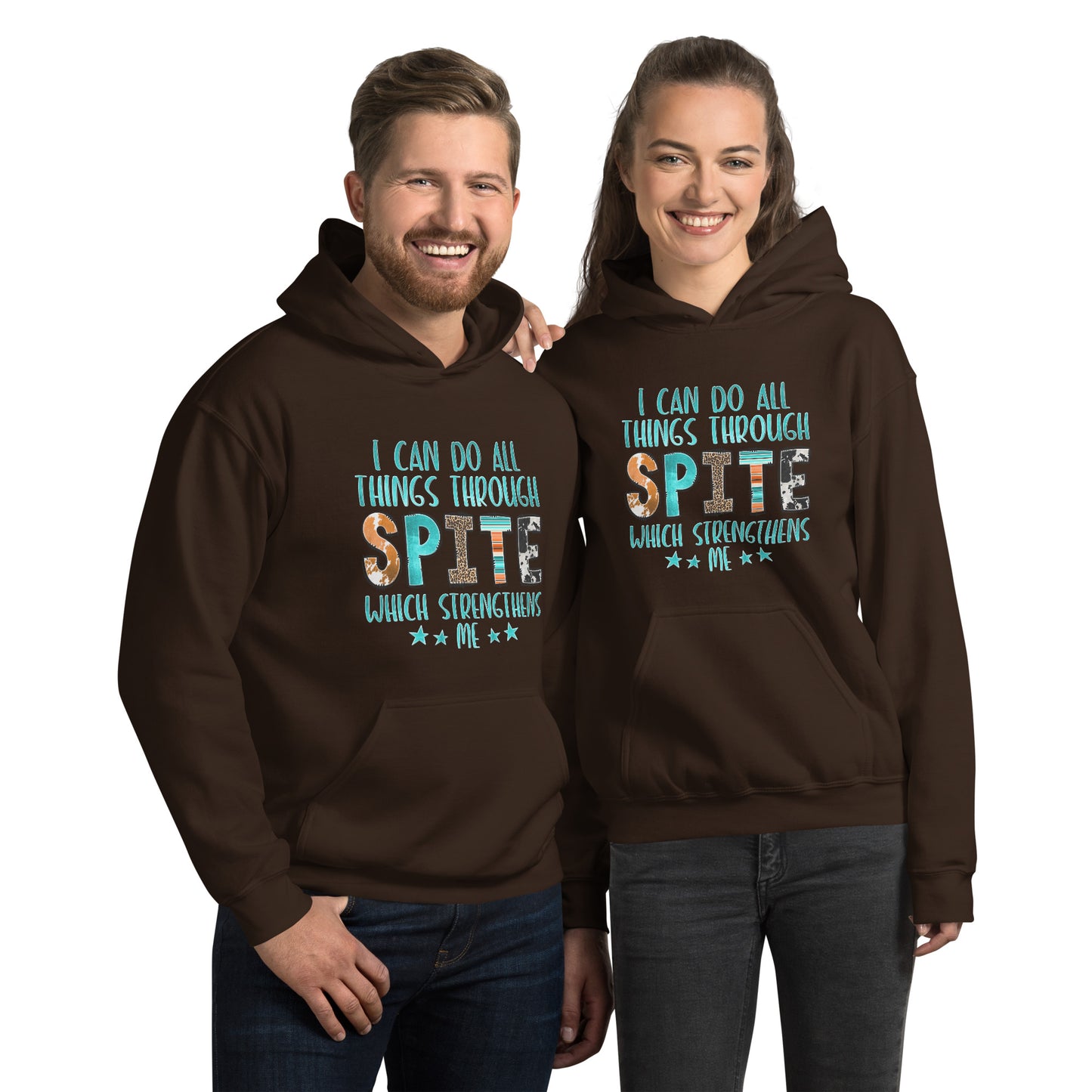 I Can Do All Things Through Spite Which Strengthens Me Hoodie Color: Dark Chocolate