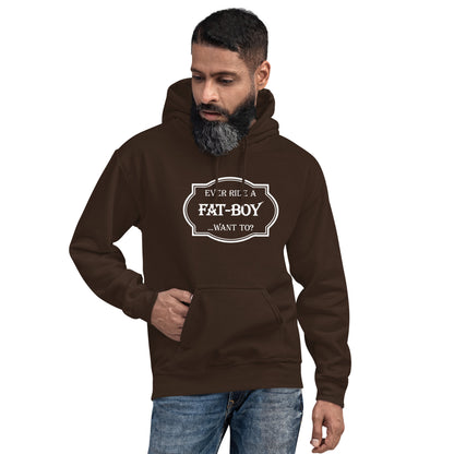 Ever Ride a Fat Boy... Want to? (Motorcycle) Hoodie - Color: Dark Chocolate