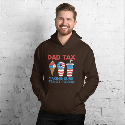 Dad Tax Making Sure It's Not Poison (Red White Blue) Hoodie - Color: Dark Chocolate