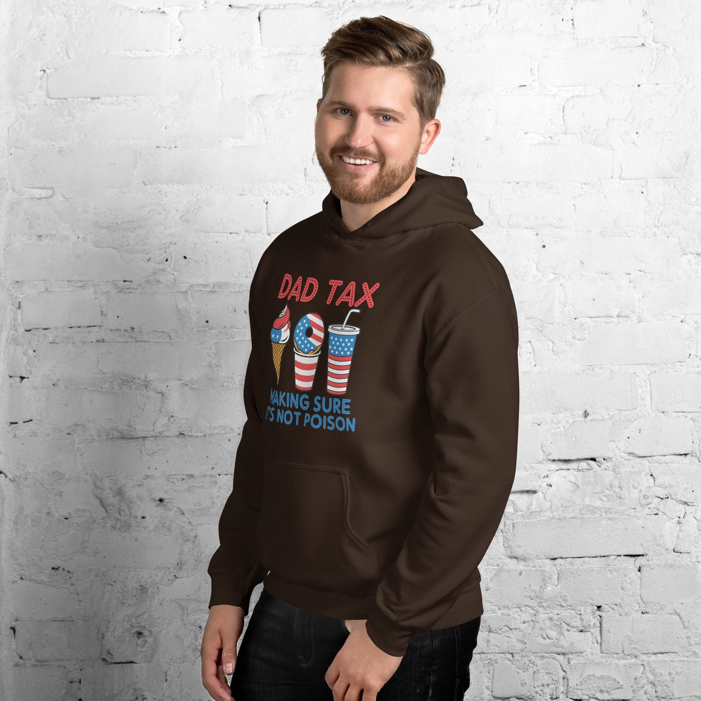 Dad Tax Making Sure It's Not Poison (Red White Blue) Hoodie - Color: Black