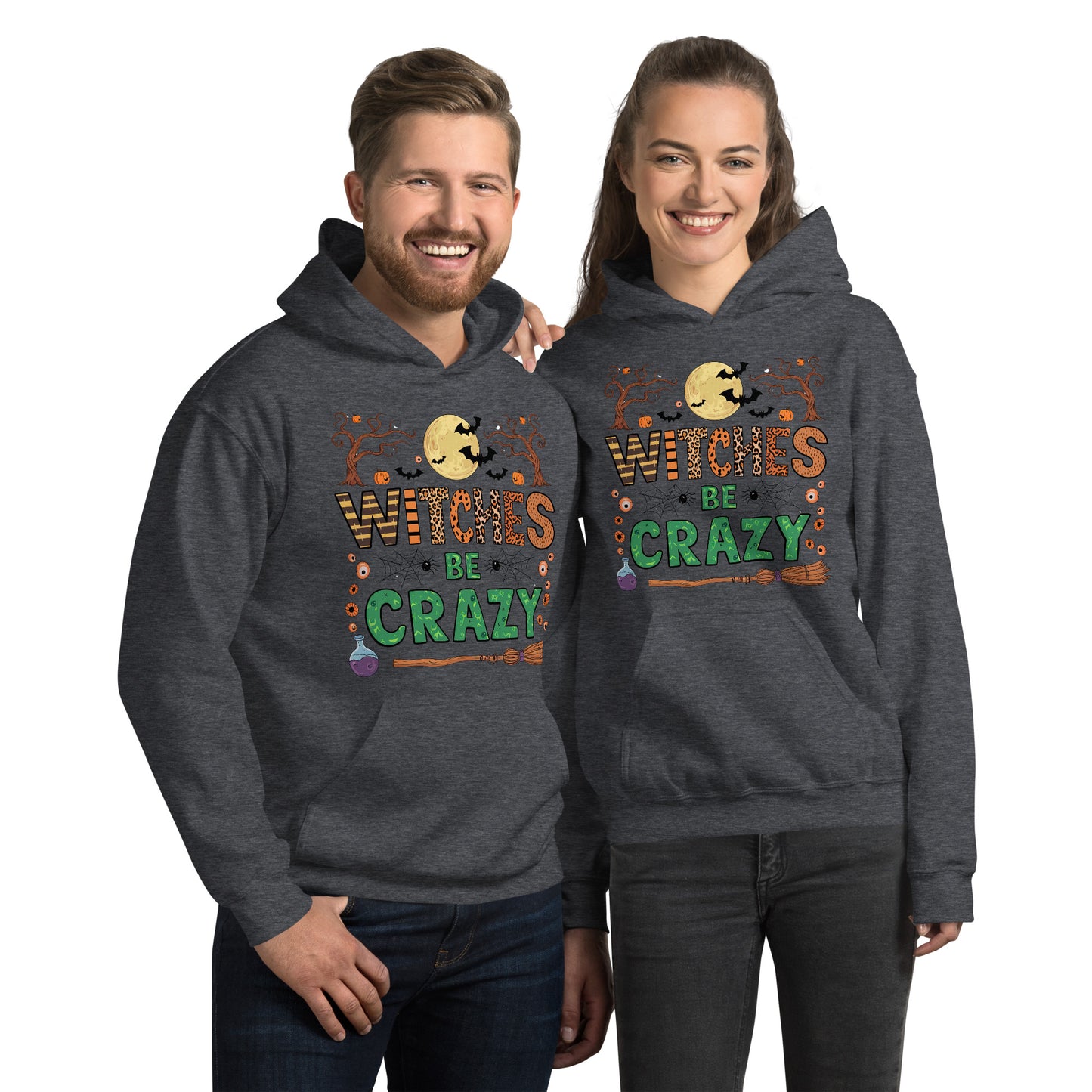 Witches Be Crazy Hoodie (Halloween Witch) Color: Dark Heather