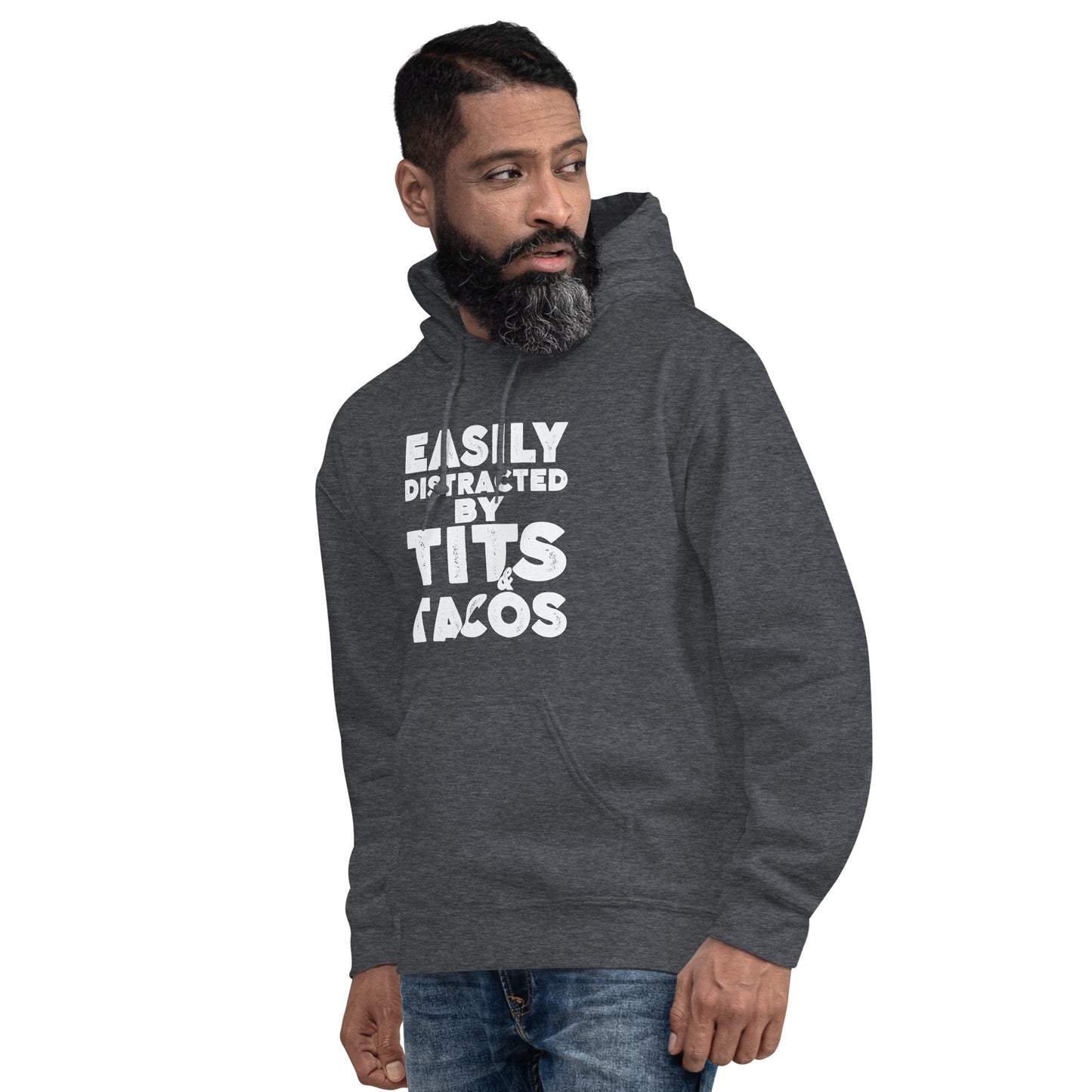 Easily Distracted by Tits and Tacos Hoodie