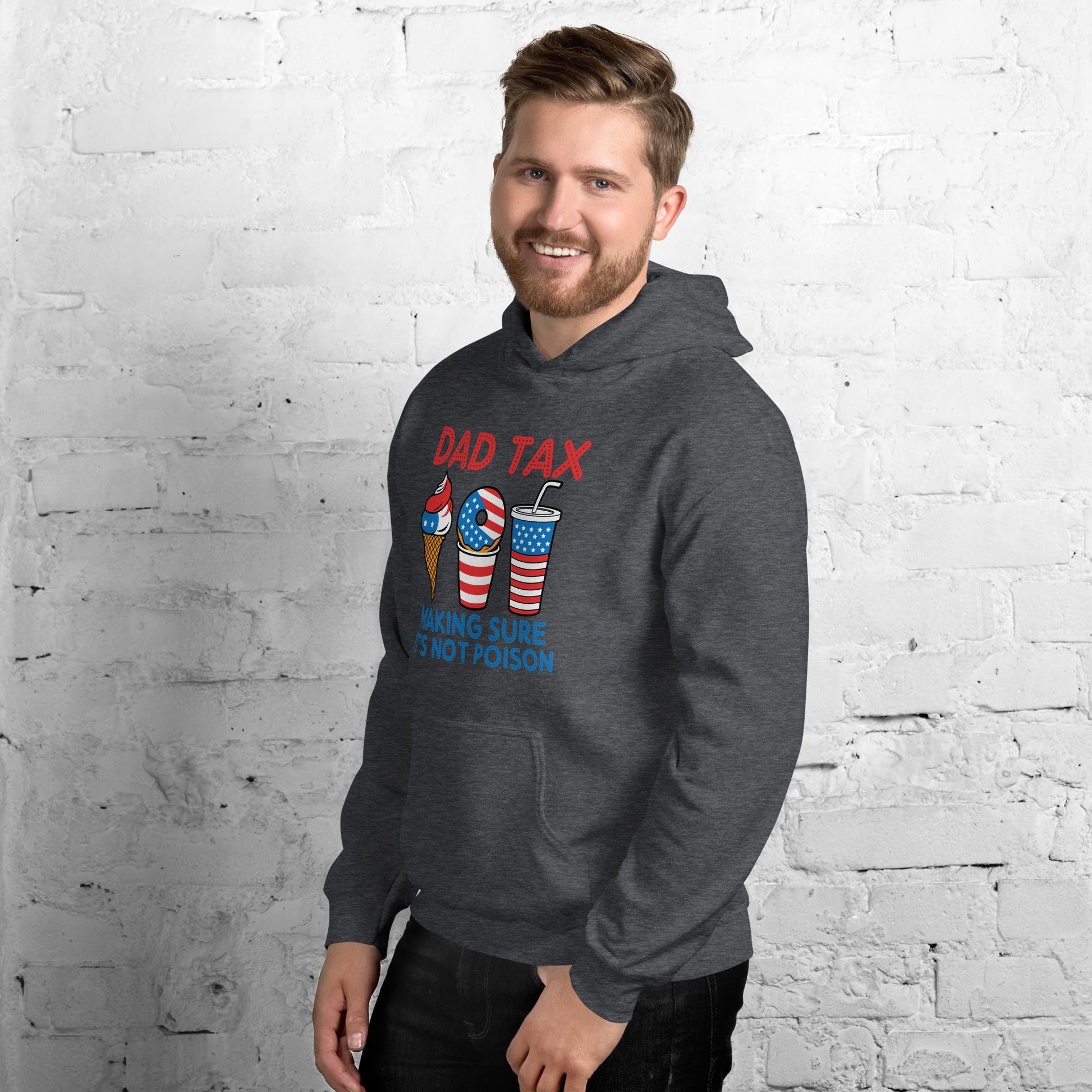 Dad Tax Making Sure It's Not Poison (Red White Blue) Hoodie - Color: Black